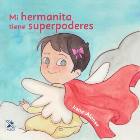 Mi hermanita tiene Superpoderes
