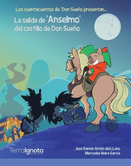 Don sueño:La salida de Anselmo del Castillo de ‘Don Sueño'
