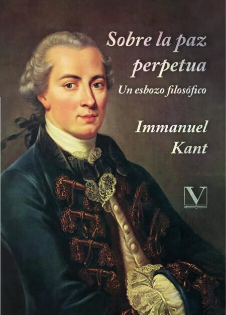 Sobre la paz perpetua:Un esbozo filosófico