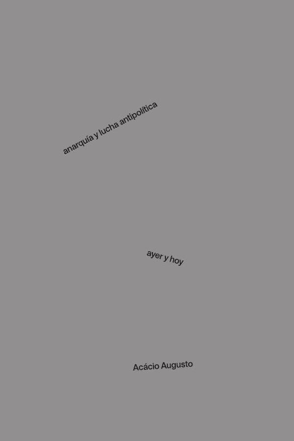 Anarquía y lucha antipolítica:Ayer y hoy