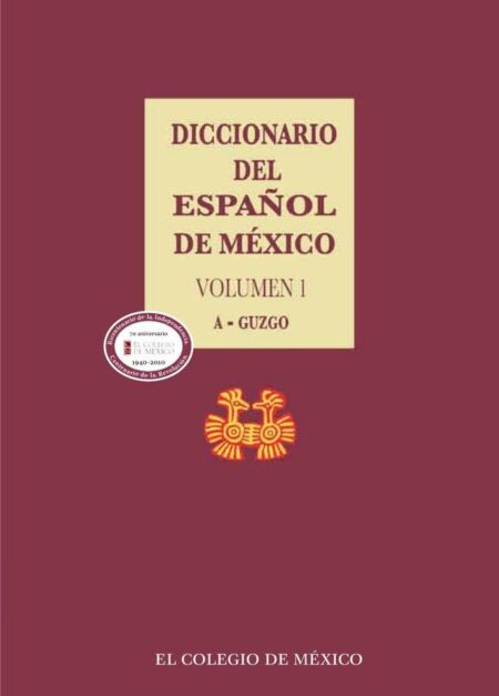 Diccionario del español de México.:Volumen 1