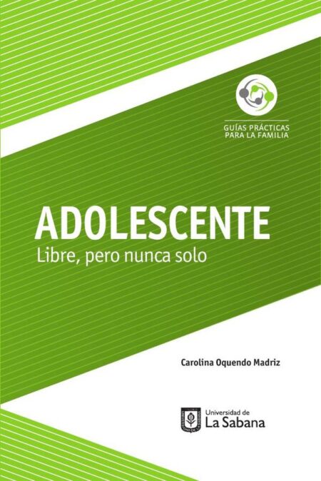 Adolescente. Libre, pero nunca solo