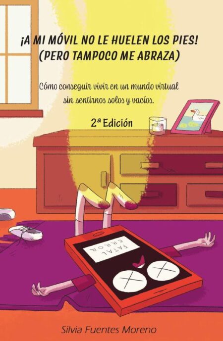 ¡A mi móvil no le huelen los pies! (pero tampoco me abraza)