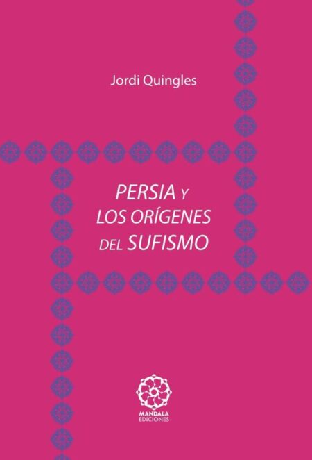 Persia y los orígenes del sufismo