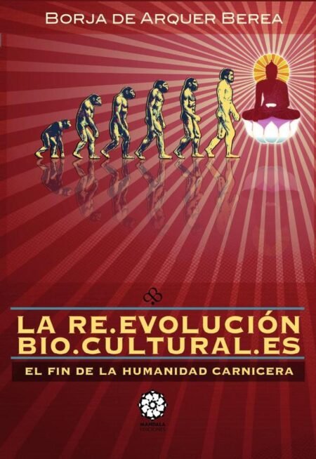 La Reevolución Biocultural