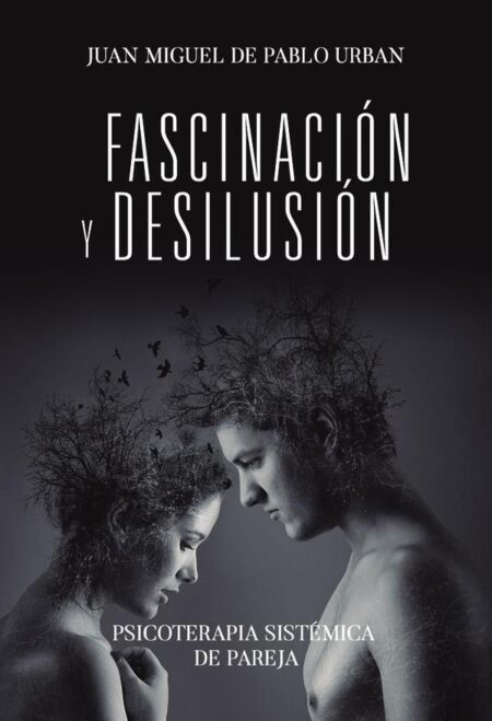 Fascinación y desilusión
