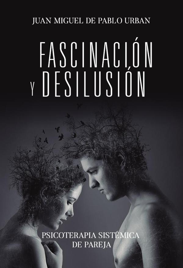 Fascinación y desilusión
