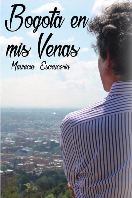 Bogotá en mis venas