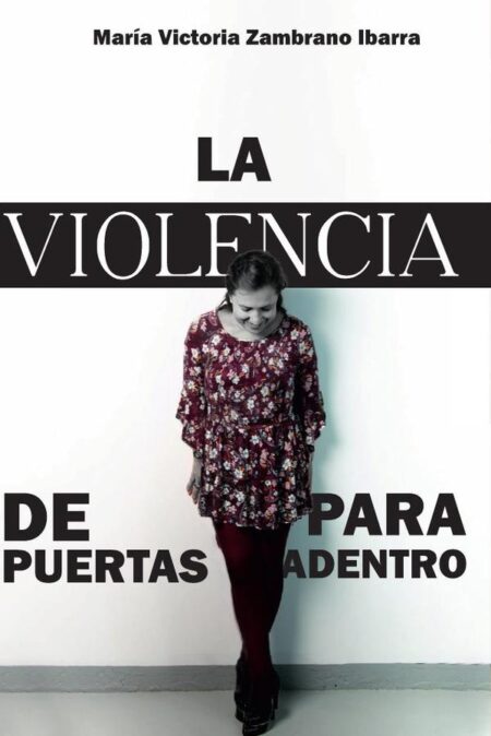 La violencia de puertas para adentro