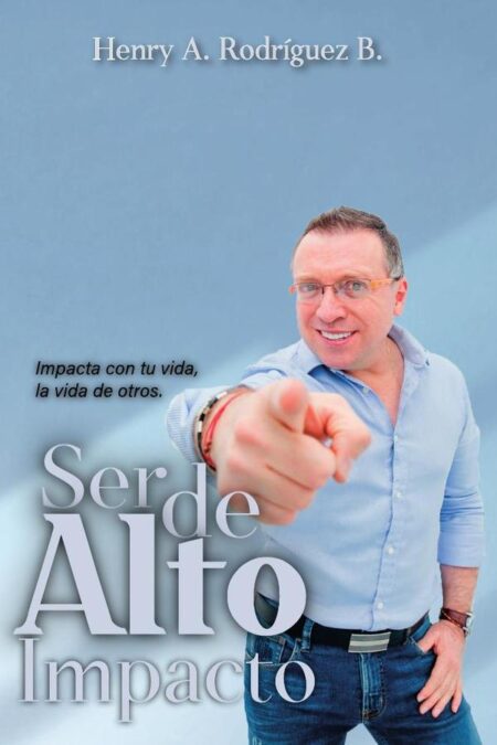 Ser de alto impacto:Ser de alto impacto