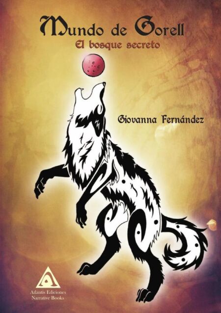 Mundo de Gorell:El bosque secreto