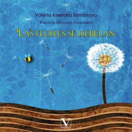 Las flores se rebelan