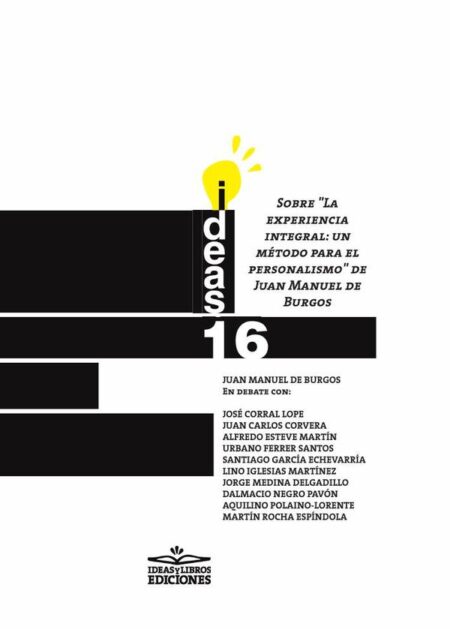 Sobre "La experiencia integral: un método para el personalismo" de Juan Manuel de Burgos