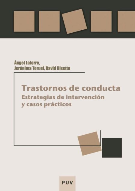 Trastornos de conducta:Estrategias de intervención y casos prácticos