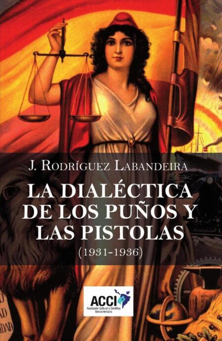 La dialéctica de los puños y las pistolas