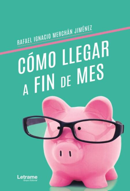 Cómo llegar a fin de mes