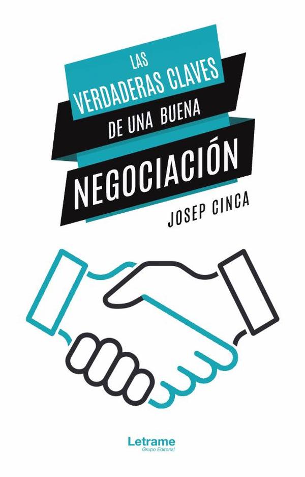 Las verdaderas claves de una buena negociación