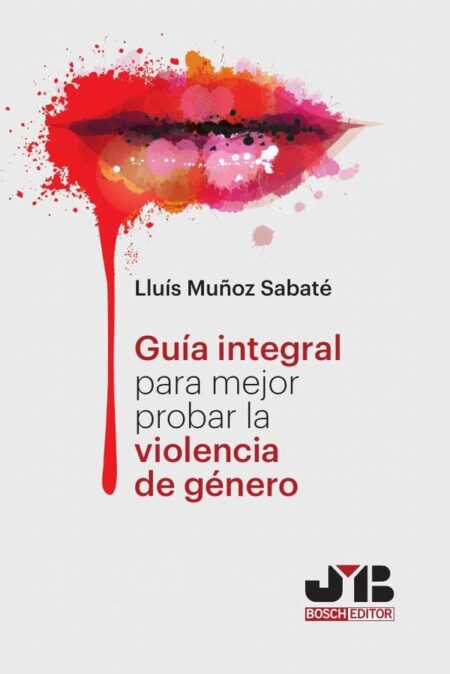 Guía Integral para mejor probar la violencia de género.