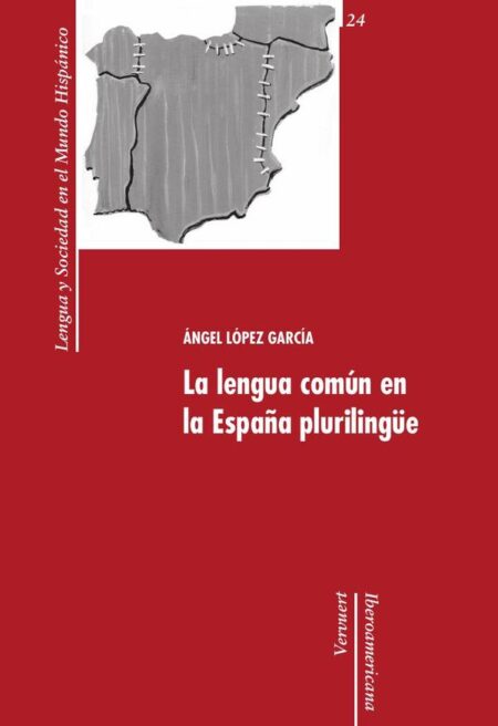 La lengua común en la España plurilingüe