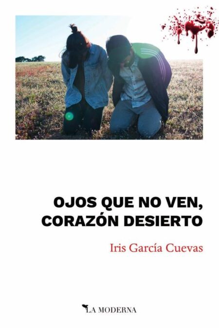 Ojos que no ven, corazón desierto