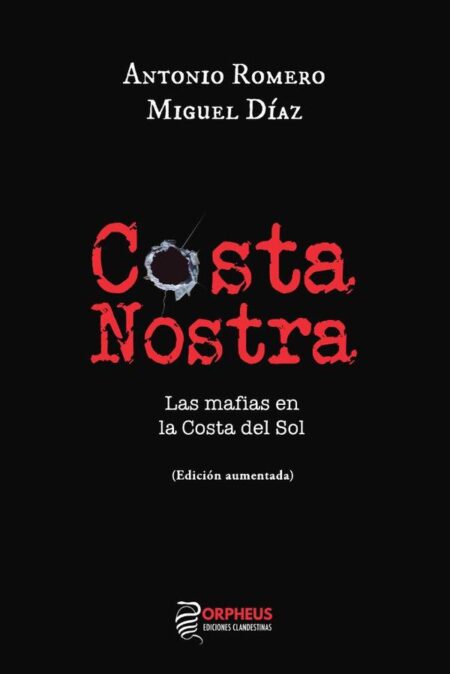 Costa Nostra / Las mafias en la Costa del Sol