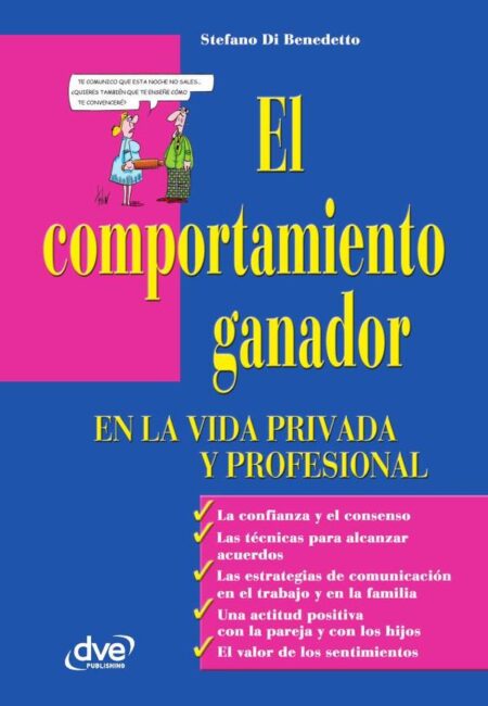 El comportamiento ganador en la vida privada y profesional