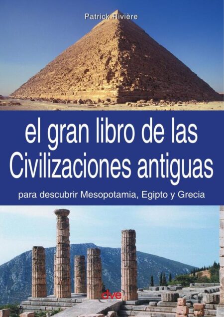 El gran libro de las civilizaciones antiguas