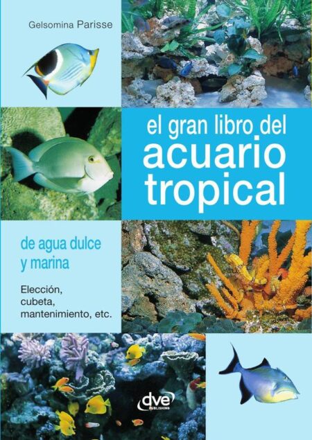 El gran libro del acuario tropical