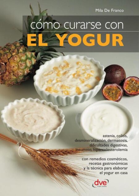Cómo curarse con el yogur