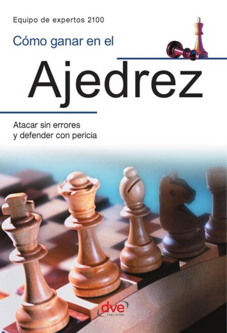 Cómo ganar en el ajedrez