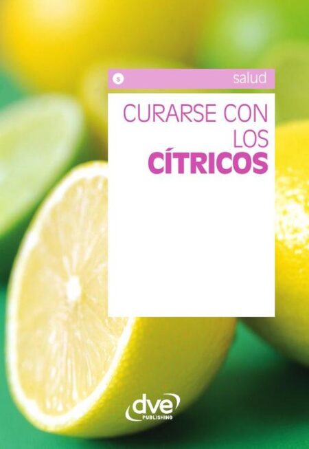 Curarse con los cítricos