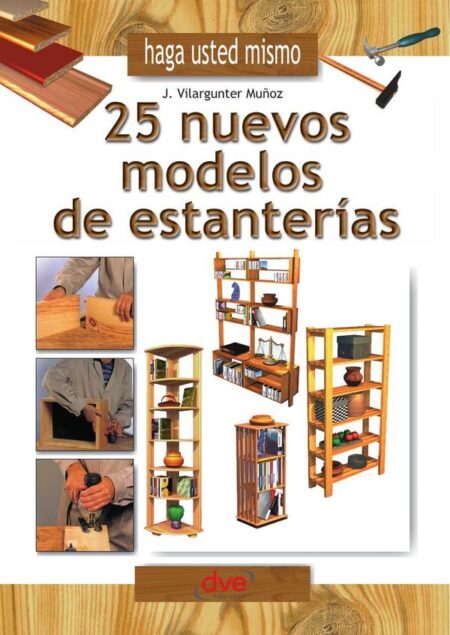 Haga usted mismo 25 nuevos modelos de estanterías
