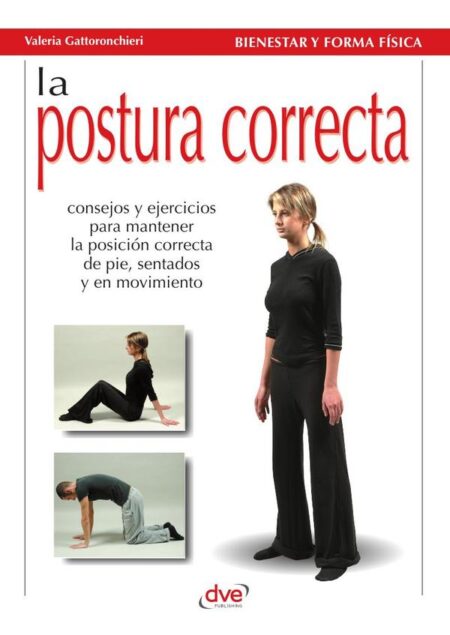 La postura correcta