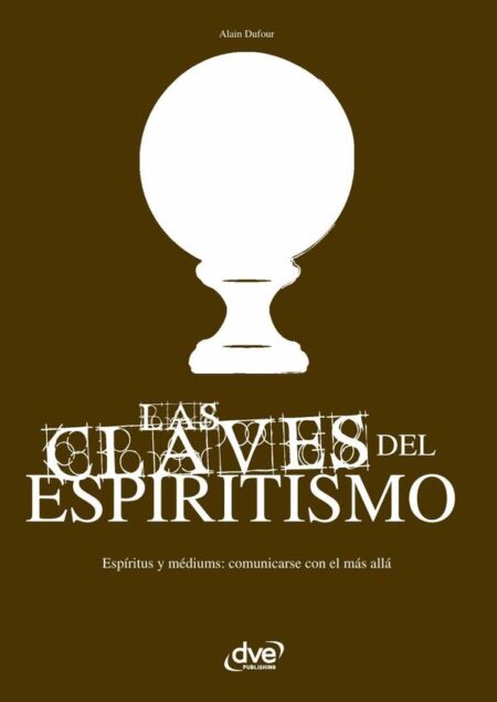 Las claves del espiritismo