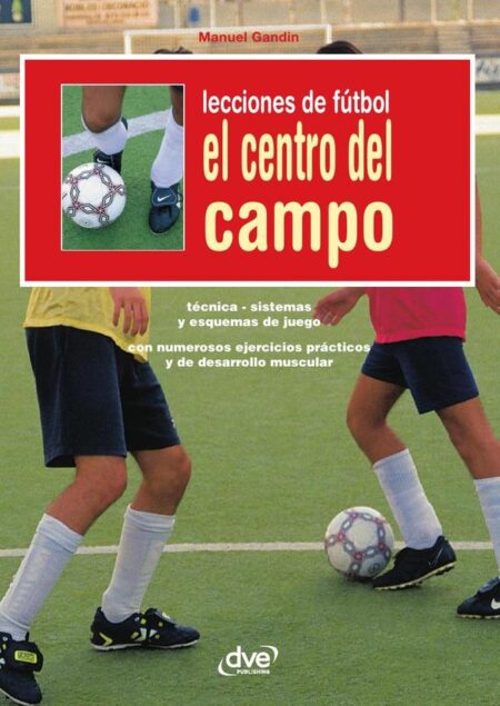 Lecciones de fútbol. El centro del campo