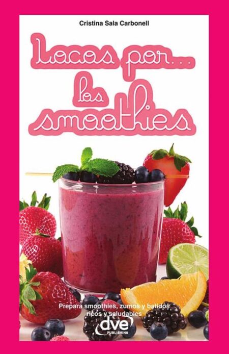 Locos por… los smoothies