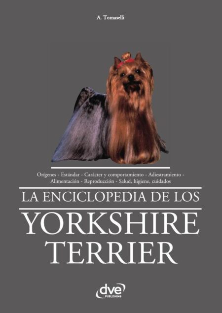 La enciclopedia de los yorkshire terrier