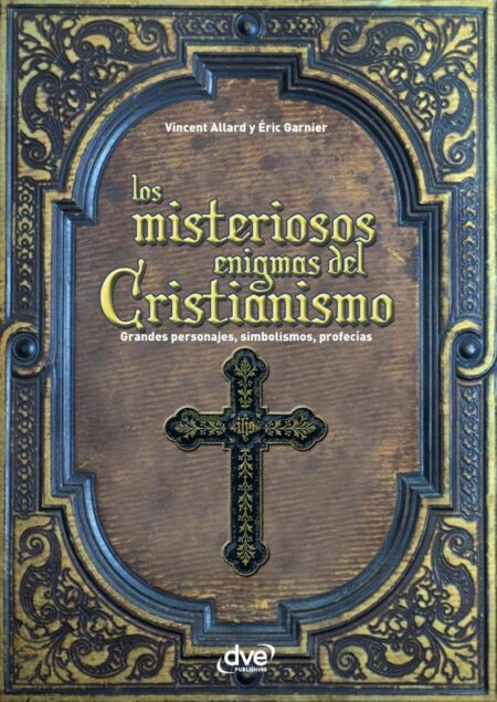 Los misteriosos enigmas del cristianismo