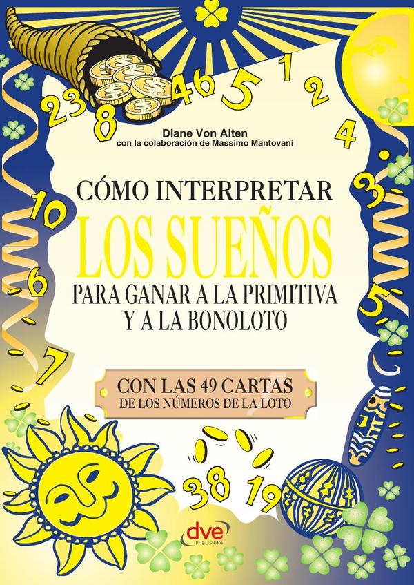 Cómo interpretar los sueños para ganar a la primitiva y a la bonoloto