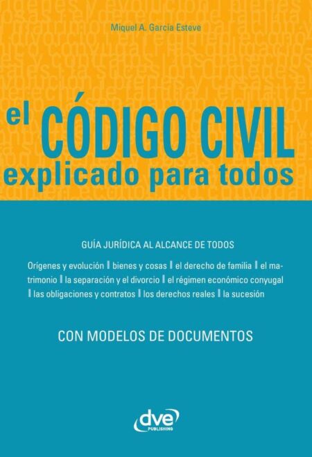 El código civil explicado para todos