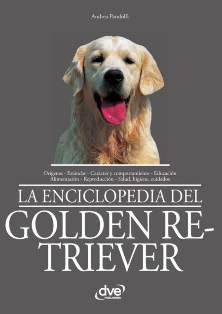 La enciclopedia del golden retriever