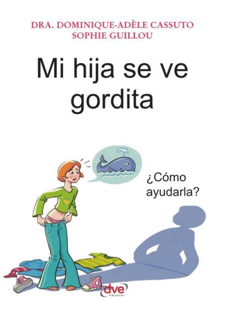 Mi hija se ve gordita