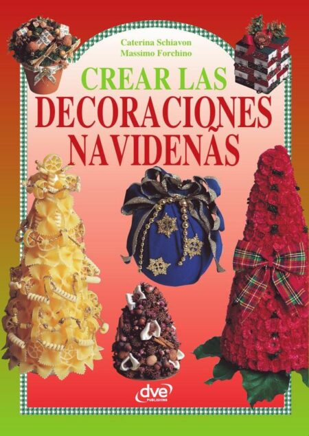 Crear las decoraciones navideñas