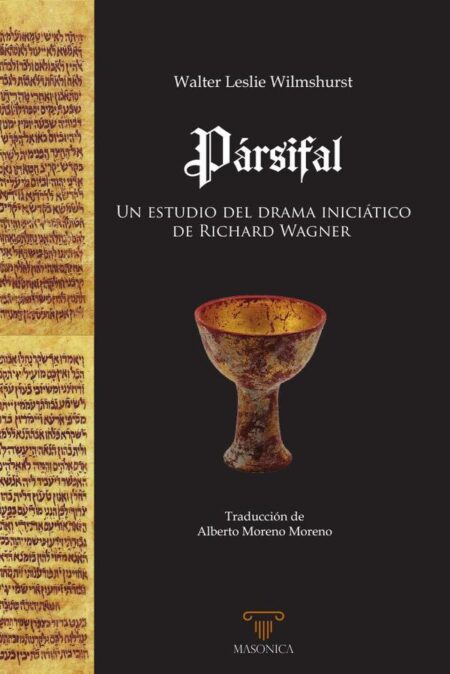 Pársifal:Un estudio del drama iniciático de Richard Wagner