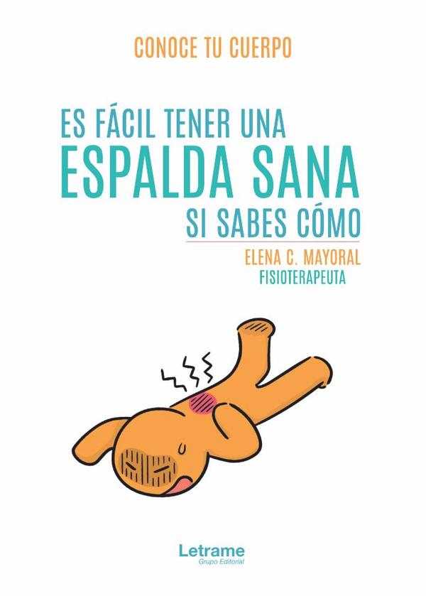 Es fácil tener una espalda sana si sabes cómo