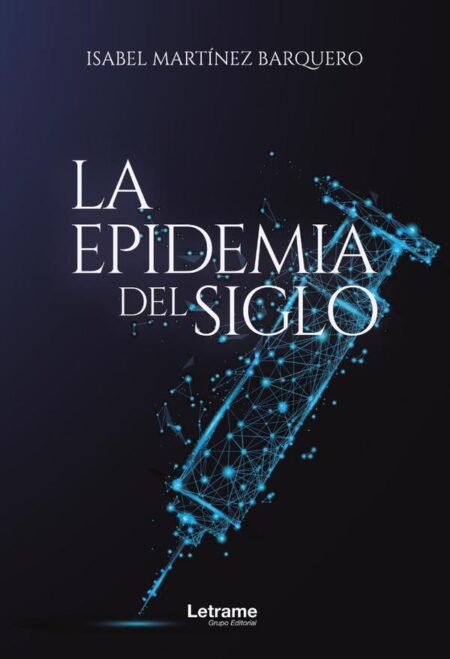 La epidemia del siglo