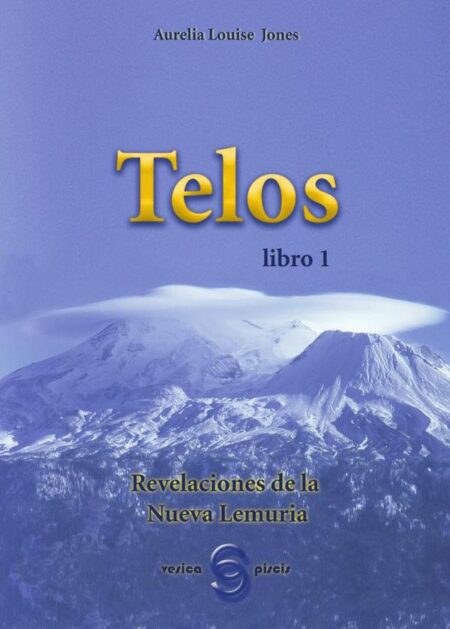 T E L O S libro 1:Revelaciones de la Nueva Lemuria