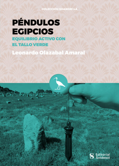 Péndulos egipcios:Equilibrio activo con el tallo verde