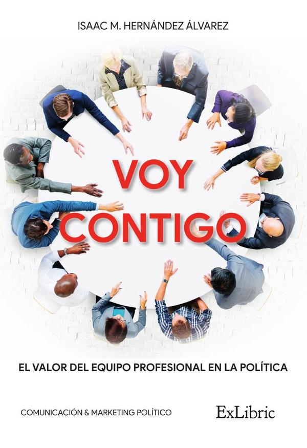 Voy contigo. El valor del equipo profesional en la política