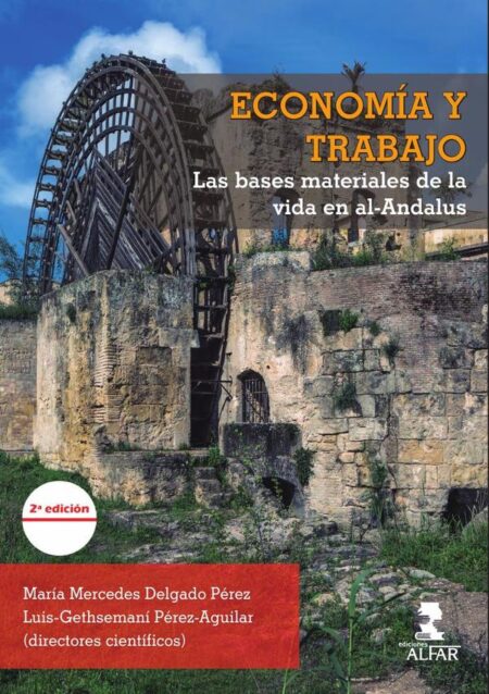 Economía y trabajo:Las bases materiales de la vida en al-Andalus